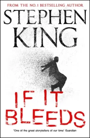 If It Bleeds  by Stephen King