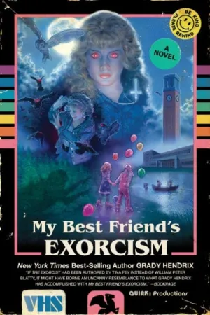 My Best Friend's Exorcism  by Grady Hendrix