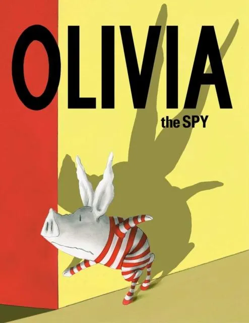 Olivia the Spy by Ian Falconer